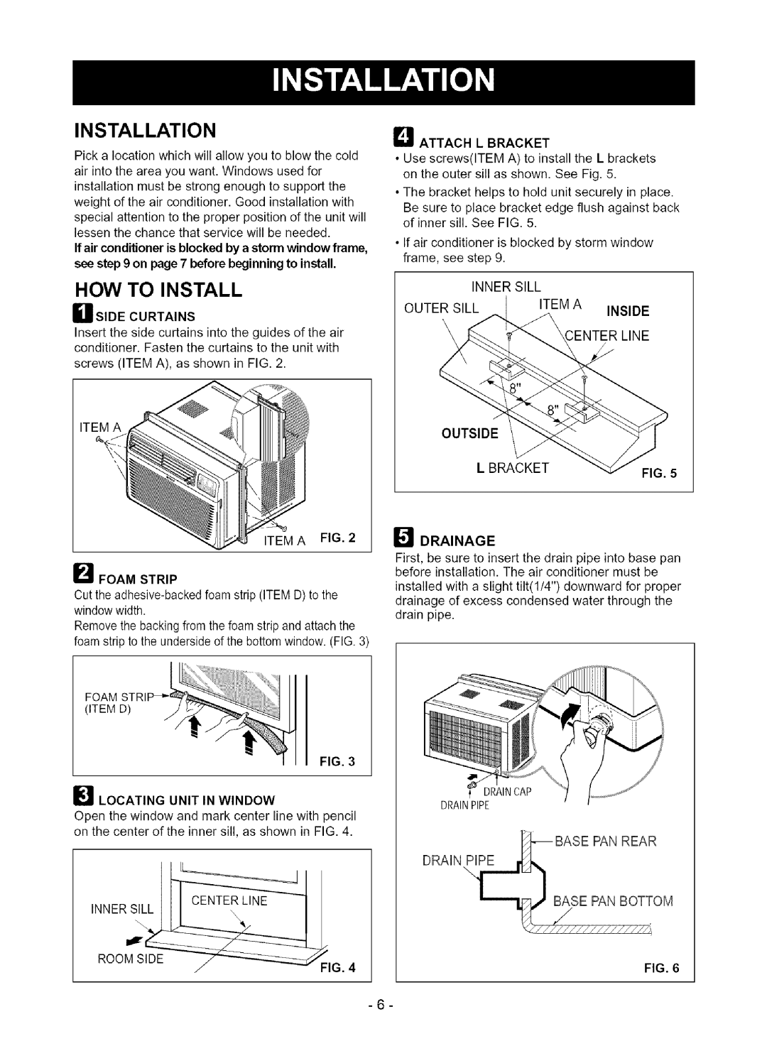 Kenmore 580.75080 owner manual Installation, How To Install, Drainage, Hside Curtains, Qattach L Bracket 