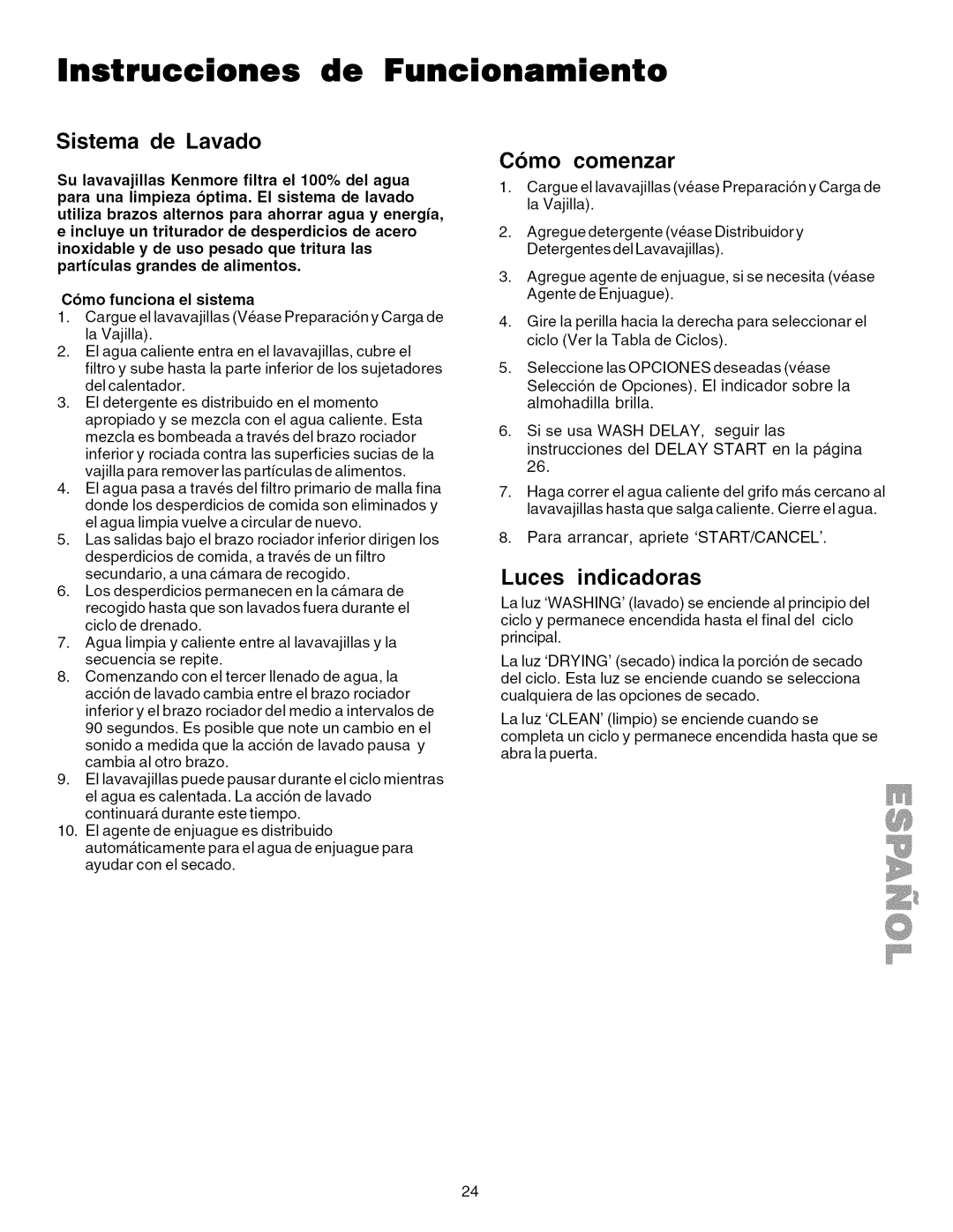 Kenmore 587.1623, 587.1824 manual Instrucciones de Funcionamiento, Como comenzar, Sistema de Lavado, Luces indicadoras 