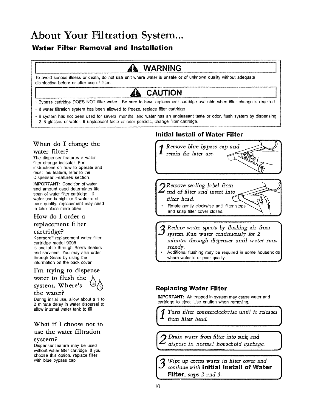 Kenmore 596.50019100 manual About Your Filtration System, Water Filter Removal and Installation, How do I order a 