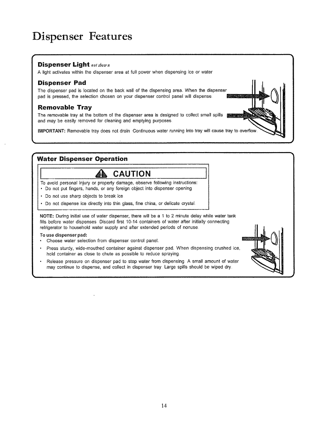 Kenmore 596.50019100 Dispenser Features, Dispenser Light ,ot sZ,o, Dispenser Pad, Removable Tray, Dispenser Operation 