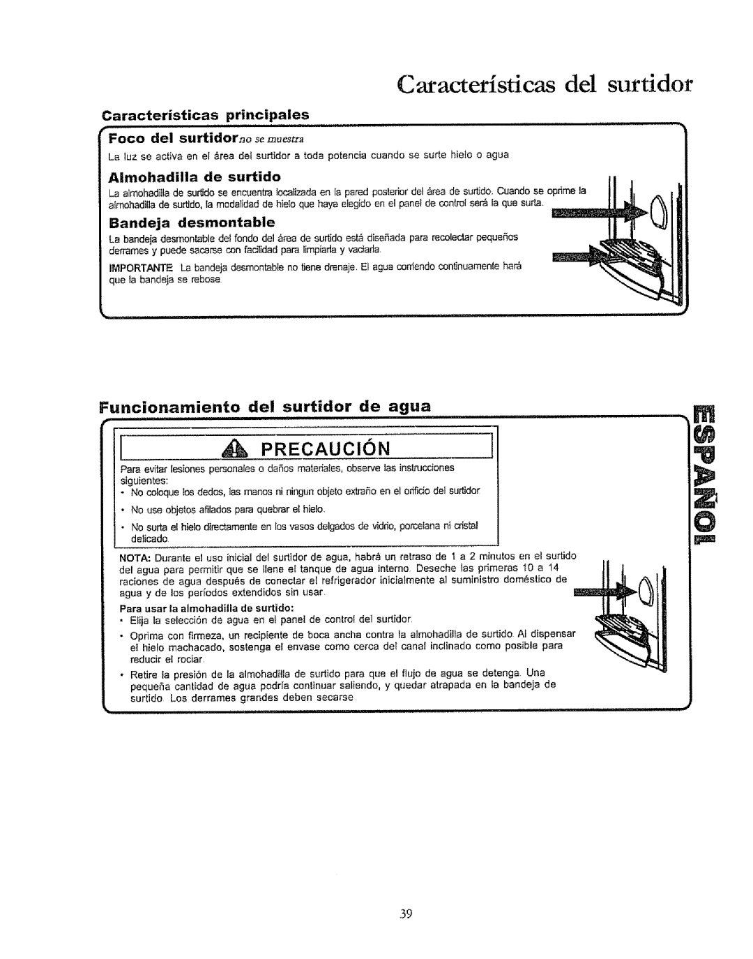 Kenmore 596.50019100 manual Caracterisdcas del surtidor, Funcionamiento Del surtidor de Agu a, Aimohadilla de surtido 