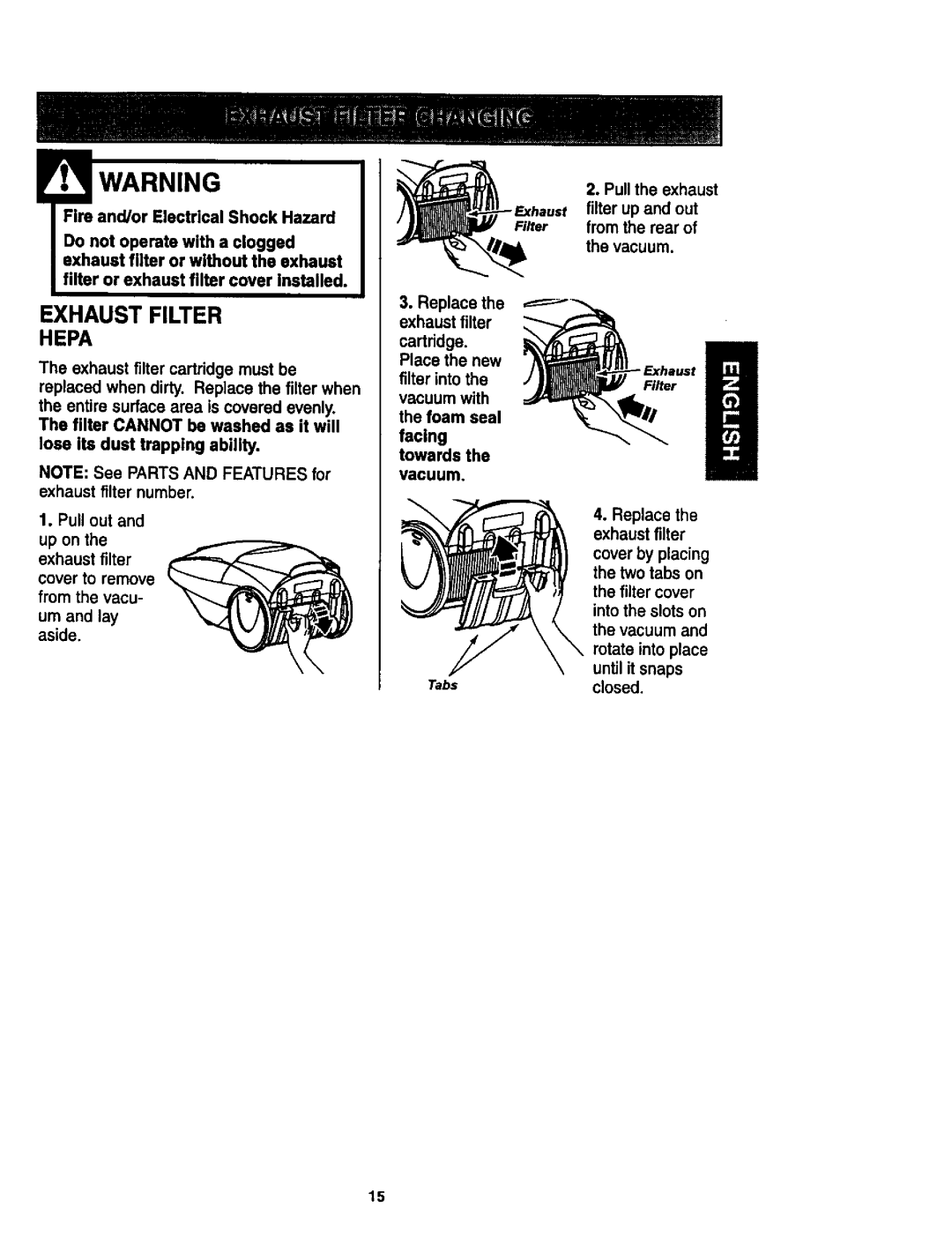 Kenmore 624, 614 owner manual Exhaust Filter Hepa, Do not operate with a clogged, Towards, Until it snaps, Closed 