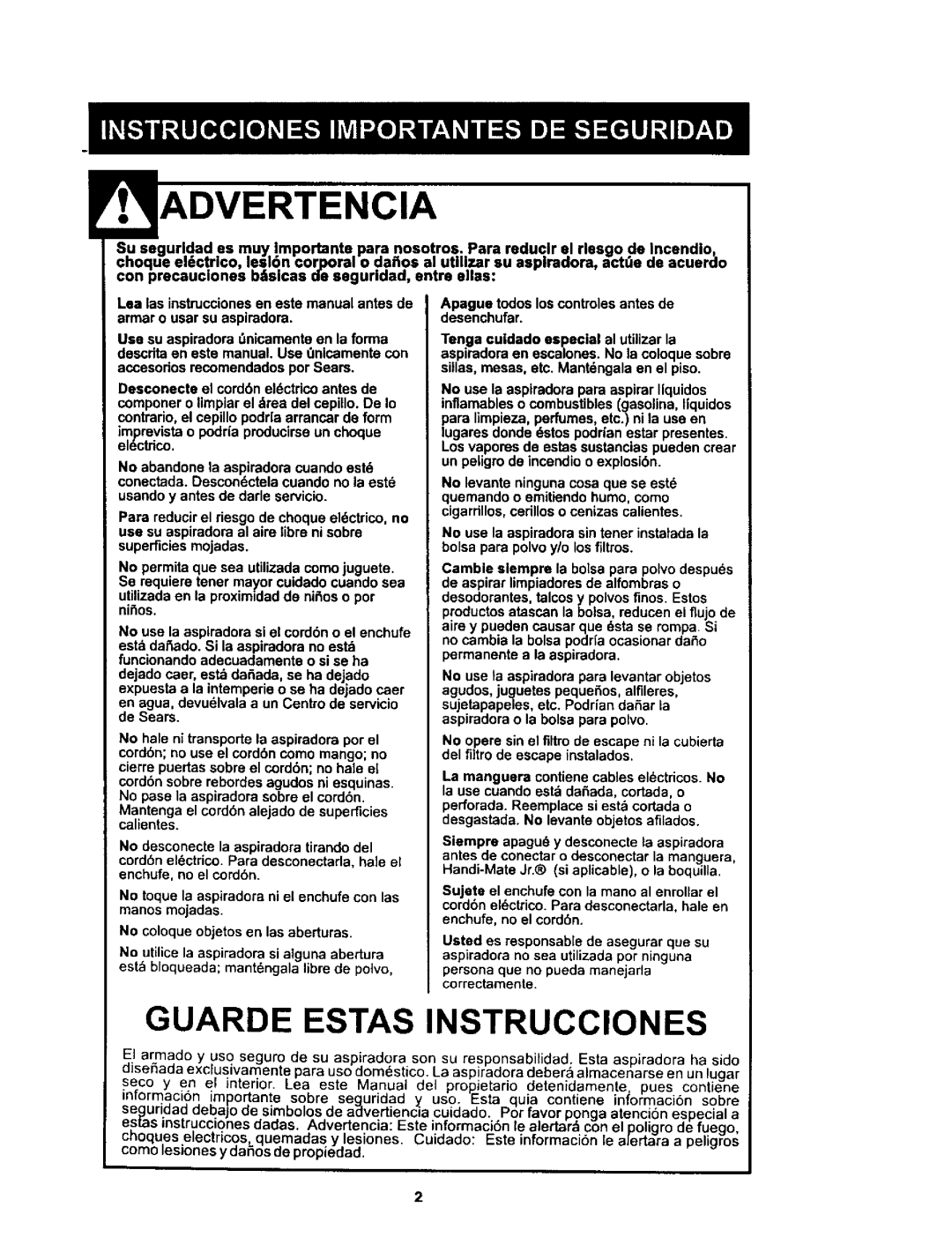 Kenmore 614, 624 Apague todoslos controlesantes de desenchufar, En agua, devudlvala a un Centre de servicio de Sears 