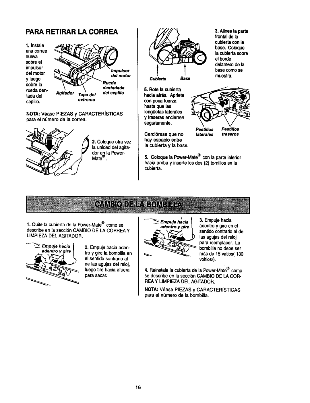 Kenmore 614, 624 owner manual Para Retirar LA Correa 