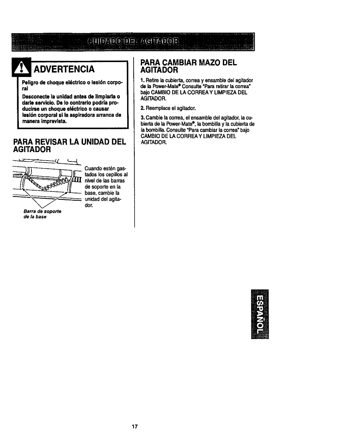 Kenmore 624, 614 owner manual Para Revisar LA Unidad DEL Agitador, Paracambiar Mazo DEL Agitador, Barrade soporte de la base 