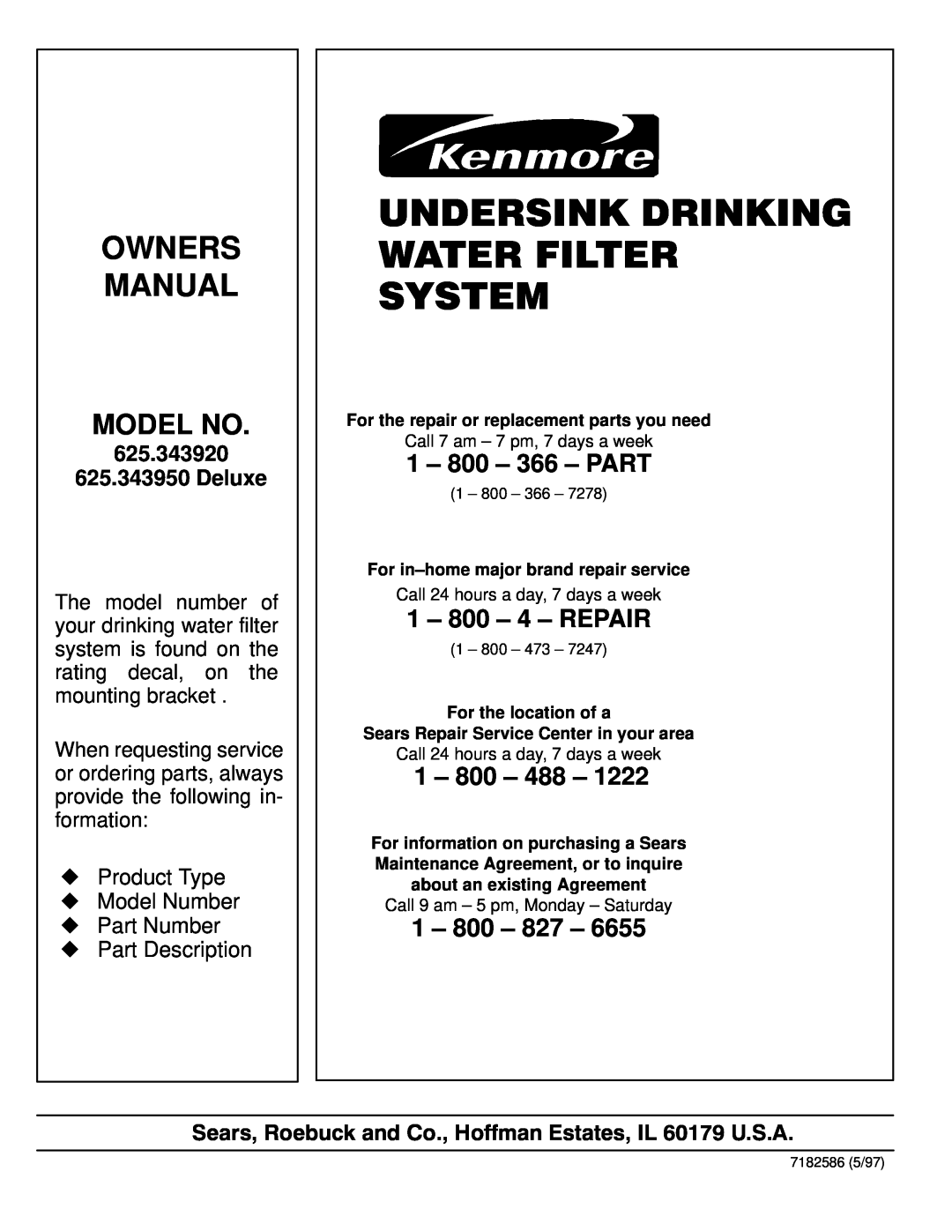 Kenmore Undersink Drinking Water Filter System, 625.343920 625.343950 Deluxe, zProduct Type zModel Number zPart Number 