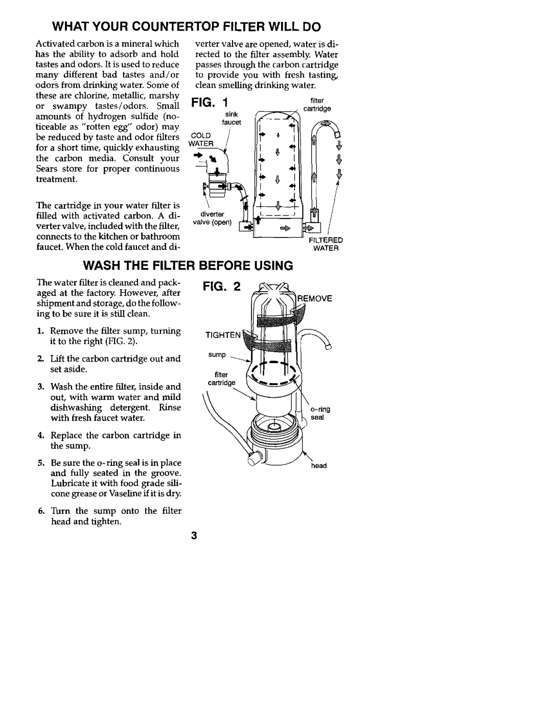 Kenmore 625.34551 owner manual What Your Countertop Filter will do, Wash the Filter Before Using 