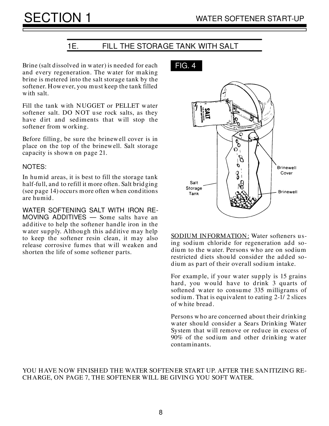 Kenmore 625.348321 Water Softener START-UP 1E. Fill the Storage Tank with Salt, Water Softening Salt with Iron RE 