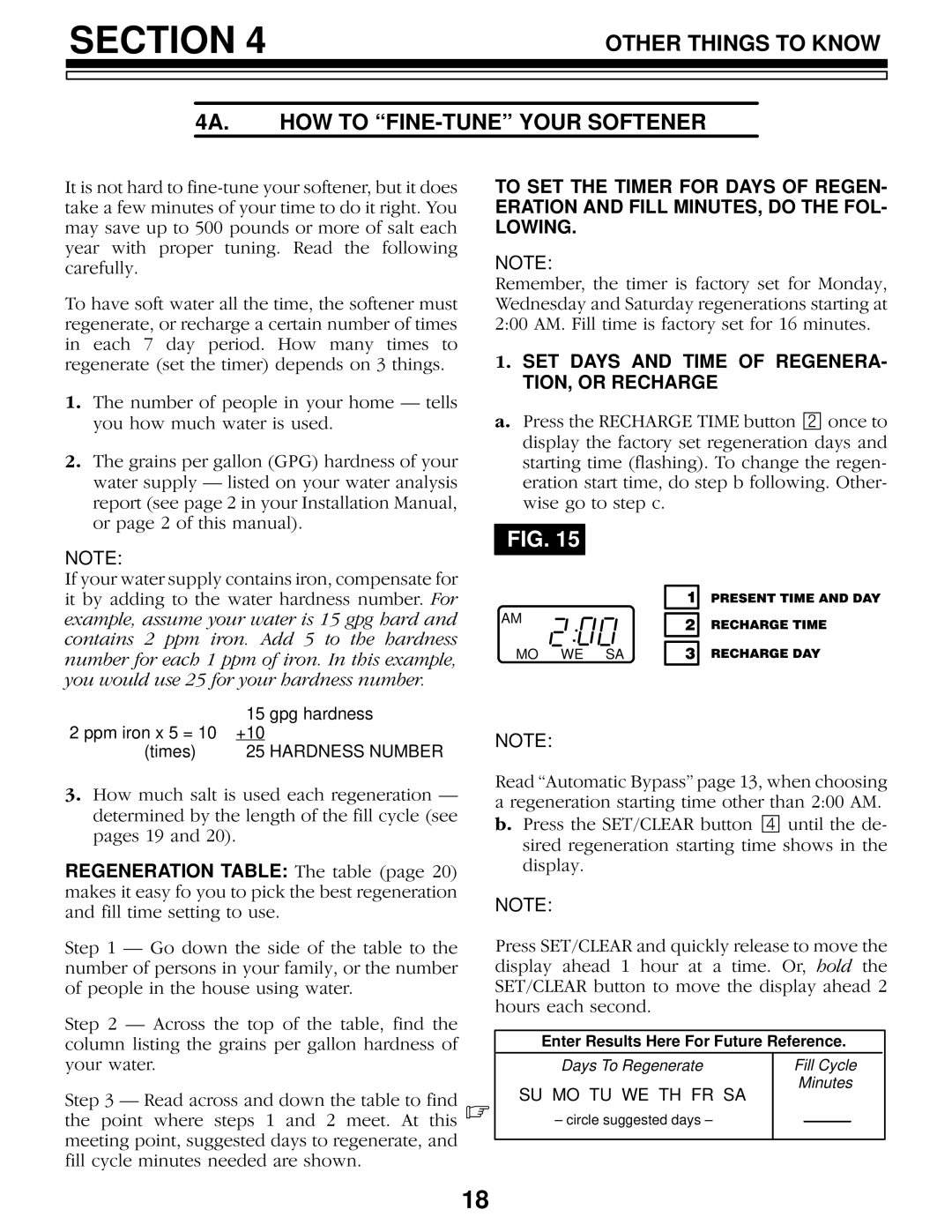 Kenmore 625.3483400, 625.3483500 4A. HOW to ªFINE-TUNEº Your Softener, SET Days and Time of Regenera TION, or Recharge 