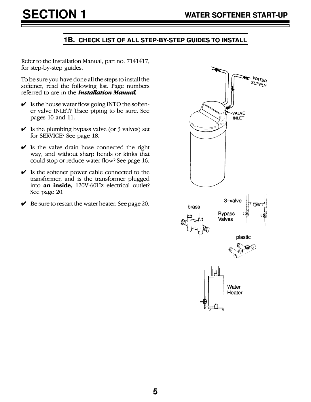 Kenmore 625.3483500, 625.3483400 Section, Water Softener Start-Up, 1B. CHECK LIST OF ALL STEP-BY-STEP GUIDES TO INSTALL 
