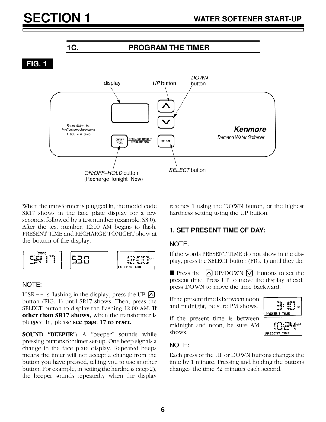 Kenmore 625.348420 owner manual Water Softener START-UP 1C.PROGRAM the Timer, SET Present Time of DAY 