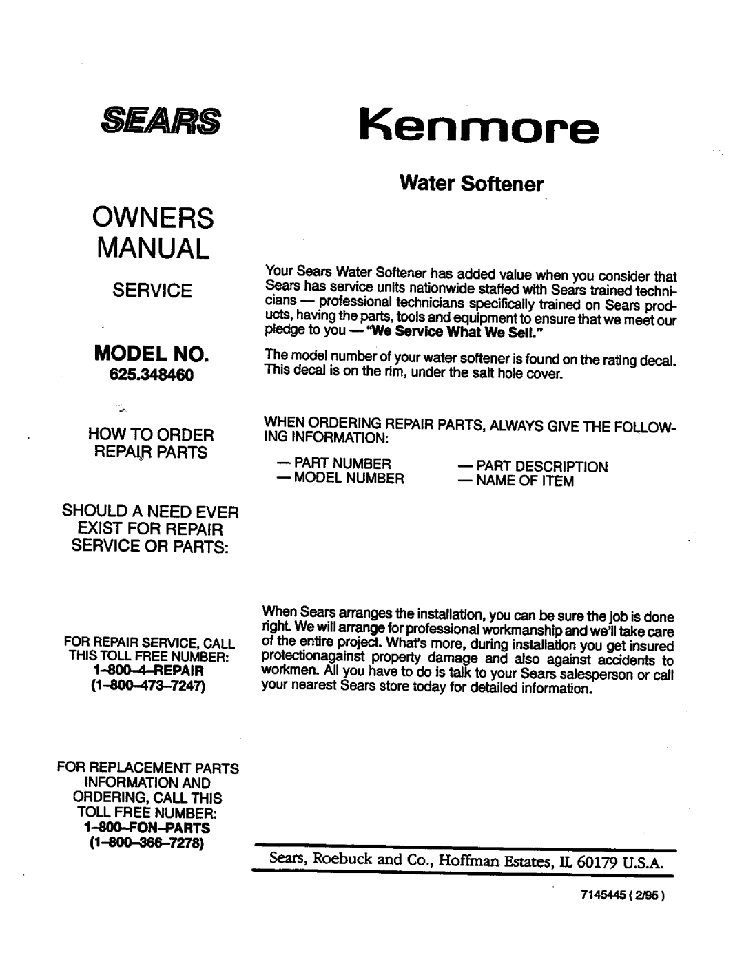 Kenmore 625.34846 Should a Need Ever Exist for Repair Service or Parts, For Repair SERVICE, Call this Toll Free Number 