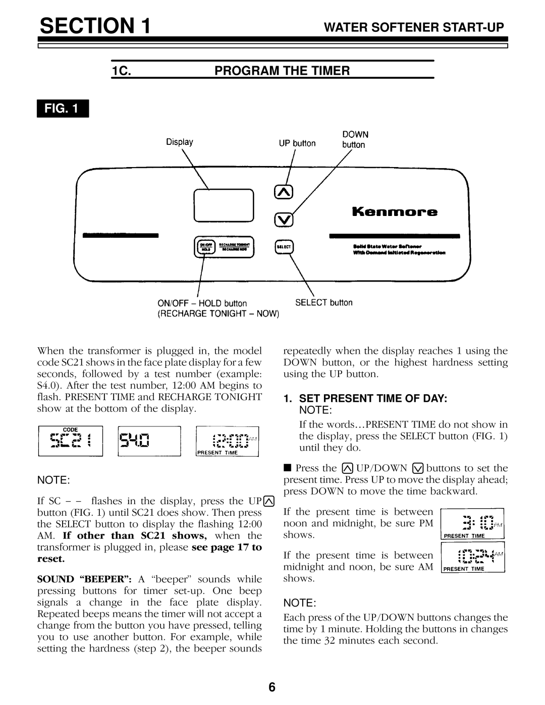 Kenmore 625.348460 owner manual Water Softener START-UP 1C.PROGRAM the Timer, SET Present Time of DAY Note 