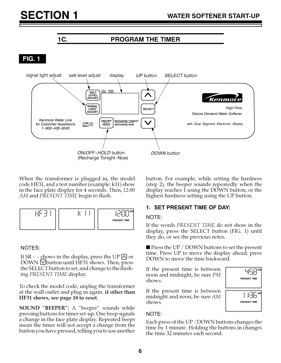 Kenmore 625.3486 owner manual Water Softener START-UP 1C.PROGRAM the Timer, SET Present Time of DAY 