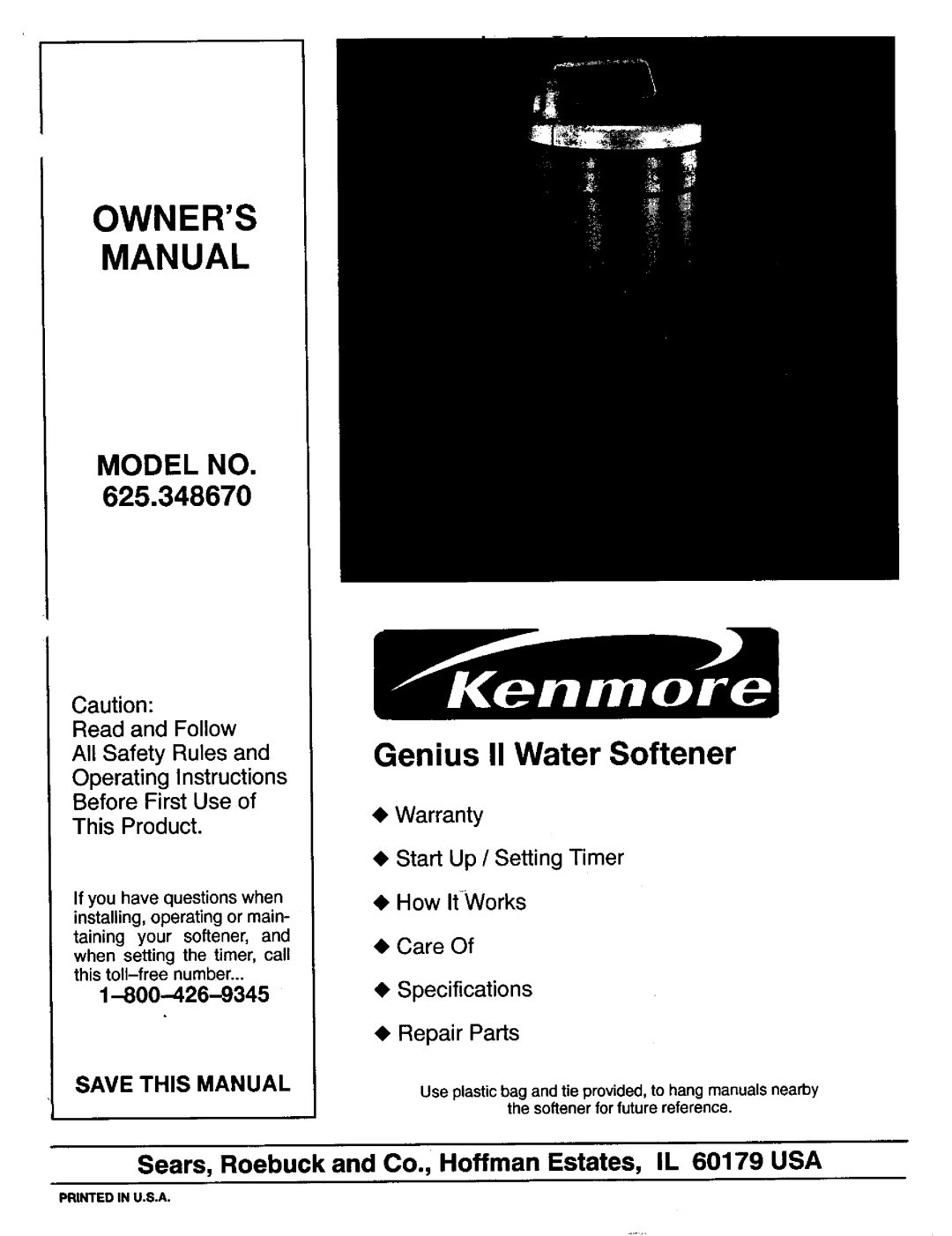 Kenmore 625.34867 owner manual Genius II Water Softener, Model No, Sears, Roebuck and Co., Hoffman Estates, IL 60179 USA 