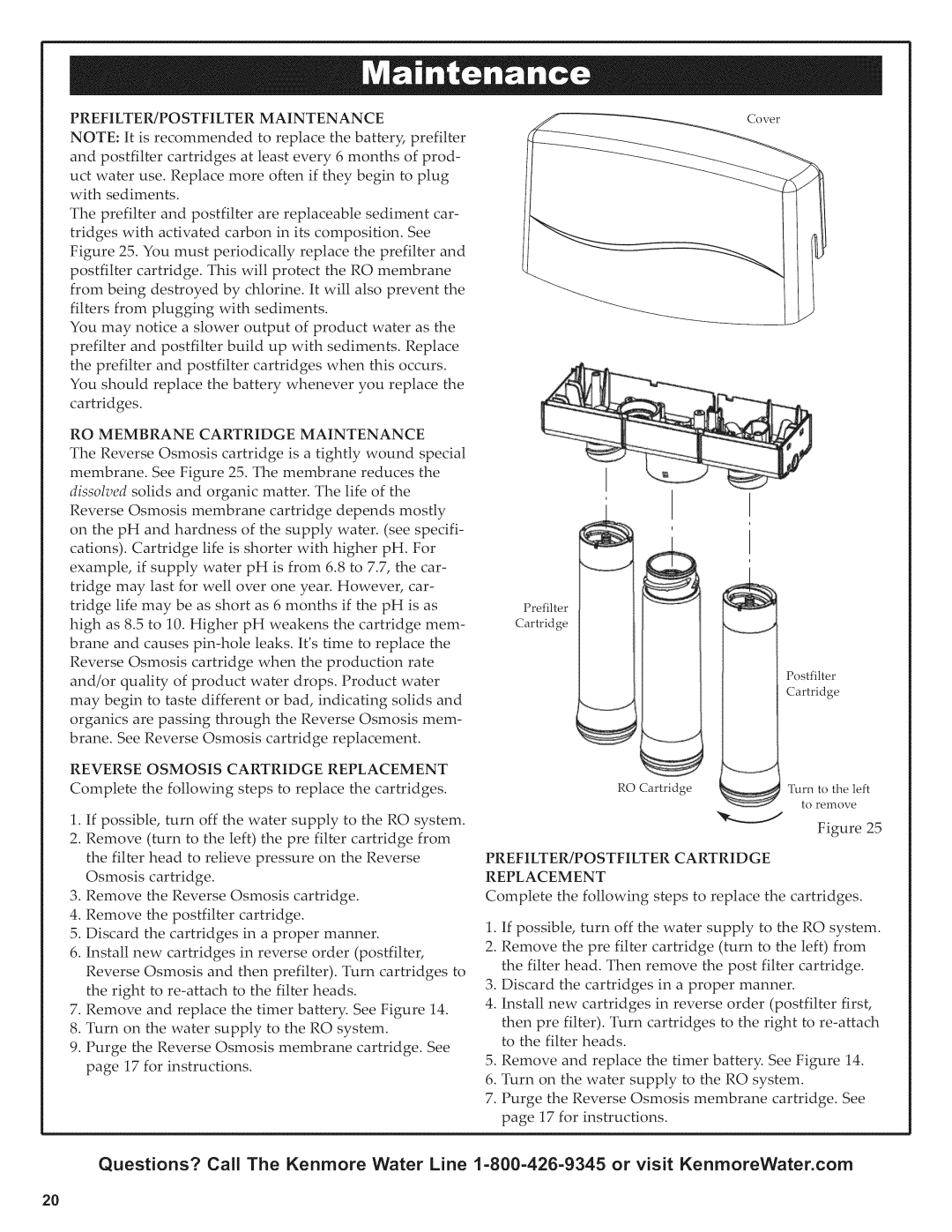 Kenmore 625.38156 owner manual PREFILTER/POSTFILTER Maintenance, RO Membrane Cartridge Maintenance 