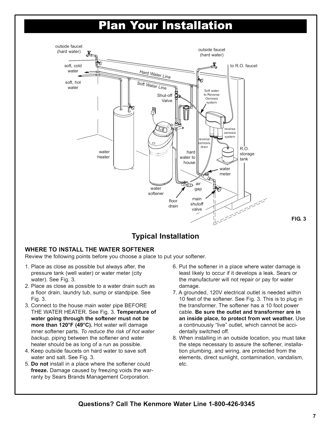 Kenmore 625.38306 owner manual Typical Installation, Where to Install the Water Softener 