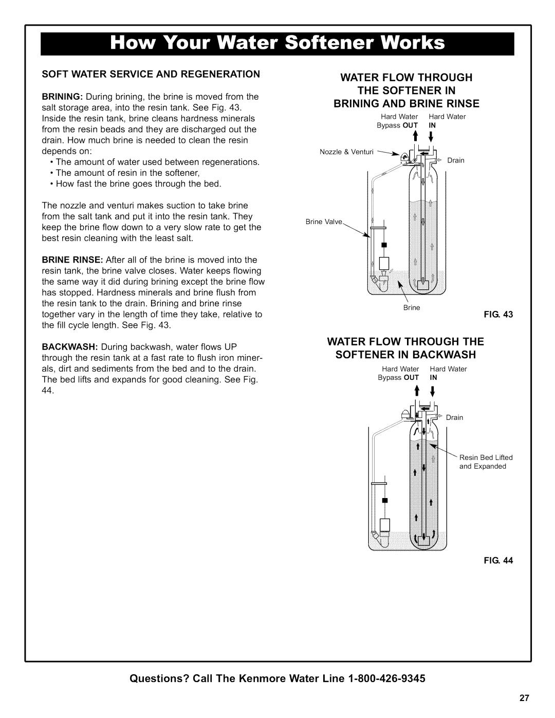 Kenmore 625.39356, 625.38356 Water Flow Through Softener Brining and Brine Rinse, Water Flow Through Softener in Backwash 