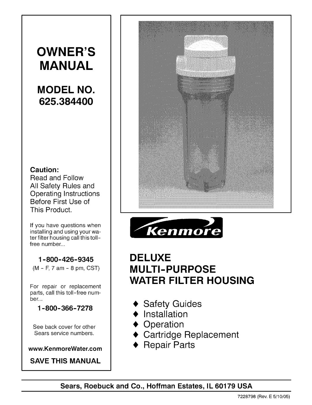 Kenmore 625.3844 owner manual Owners Manual, Model No, Deluxe Multi-Purpose Water Filter Housing, Repair Parts 