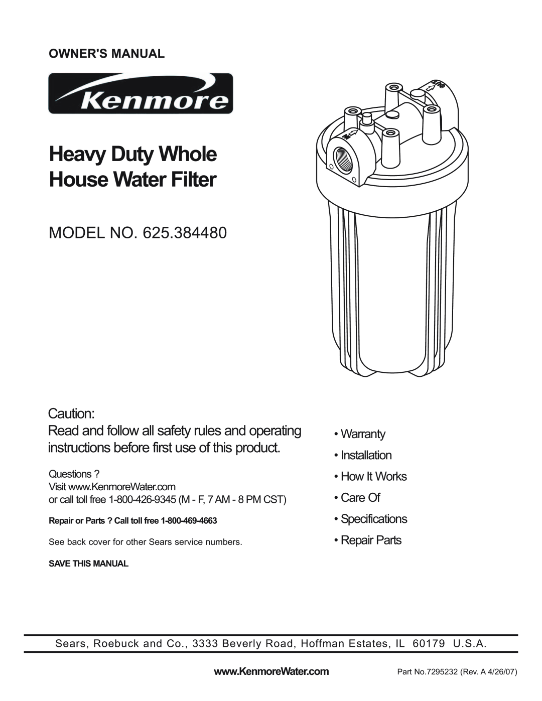 Kenmore 625.38448 owner manual Heavy Duty Whole House Water Filter, Model No, Questions ?, Save This Manual 
