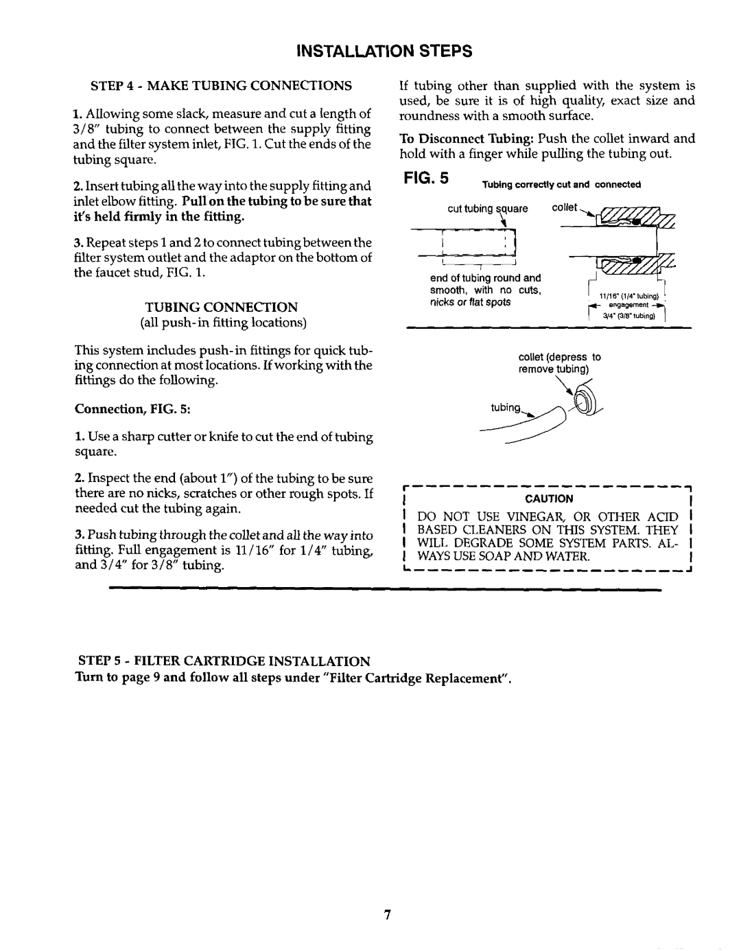 Kenmore 625.384600 owner manual Make Tubing Connections, Its held firmly in the fitting, Filter Cartridge Installation 