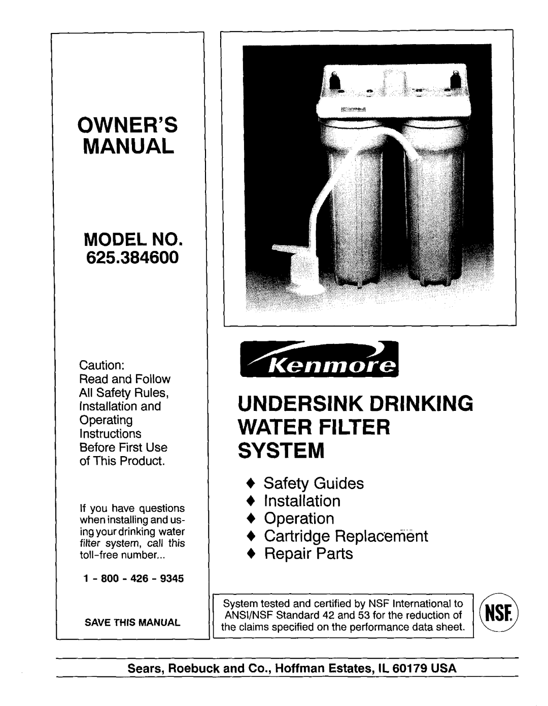 Kenmore 625.384600 owner manual Owners Manual, Undersink Drinking Water Filter System, Model No, Repair Parts 
