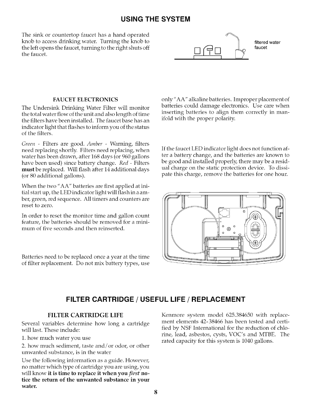 Kenmore 625.384650 owner manual Using the System, Filter Cartridge / Useful Life / Replacement, Faucet Electronics 