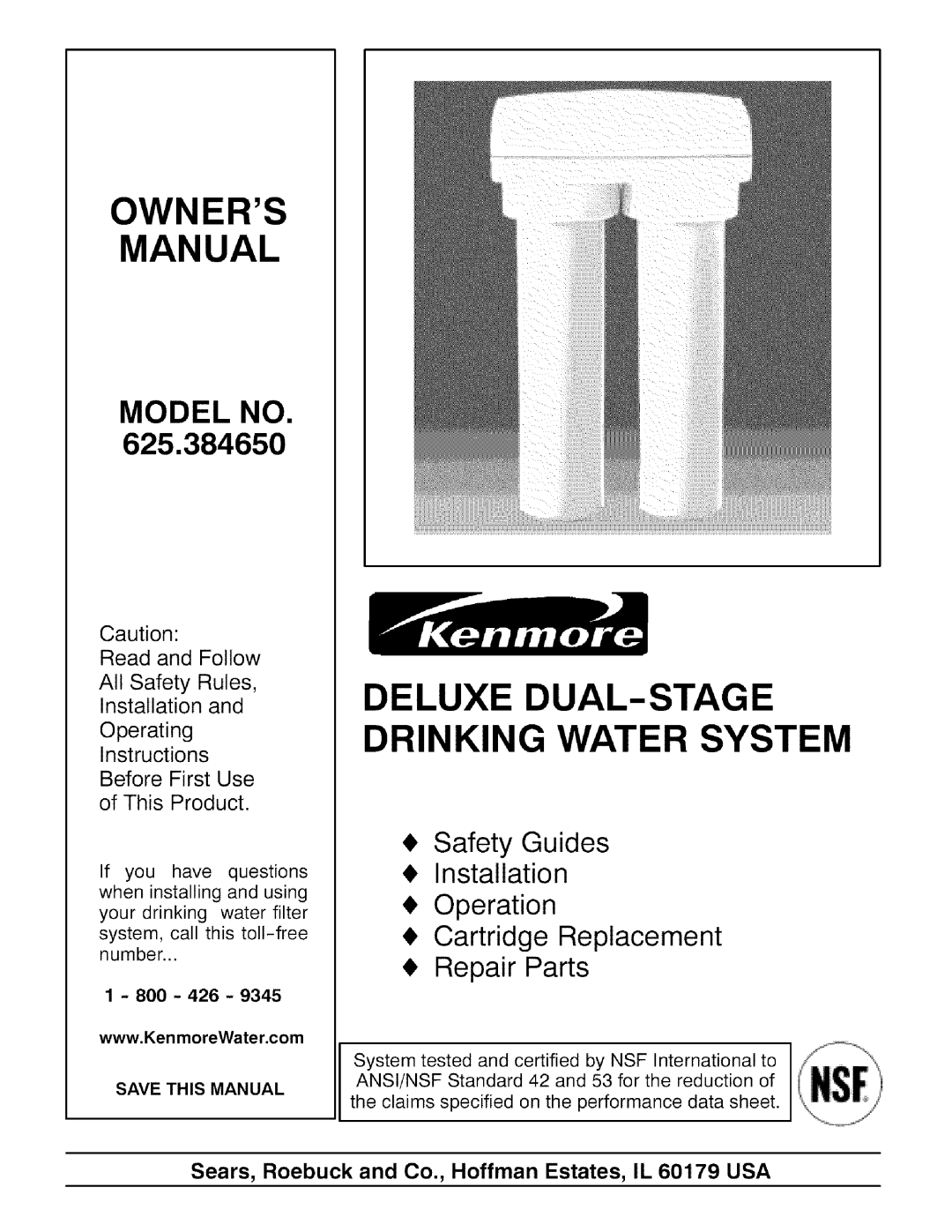 Kenmore 625.384650 owner manual Owners Manual, Deluxe Dual-Stage Drinking Water System, Model No, Repair Parts 