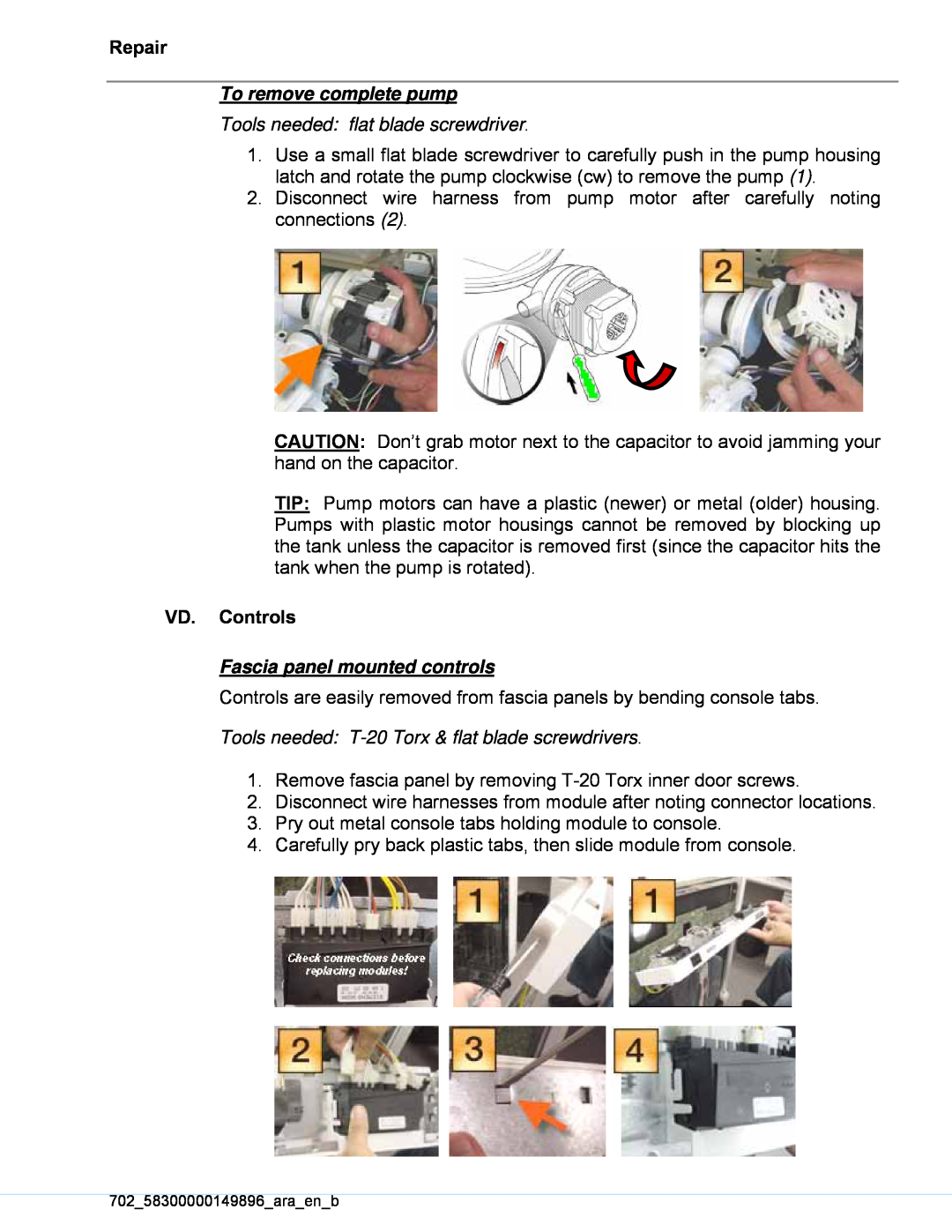 Kenmore 630.13953 To remove complete pump, Tools needed: flat blade screwdriver, Fascia panel mounted controls, Repair 