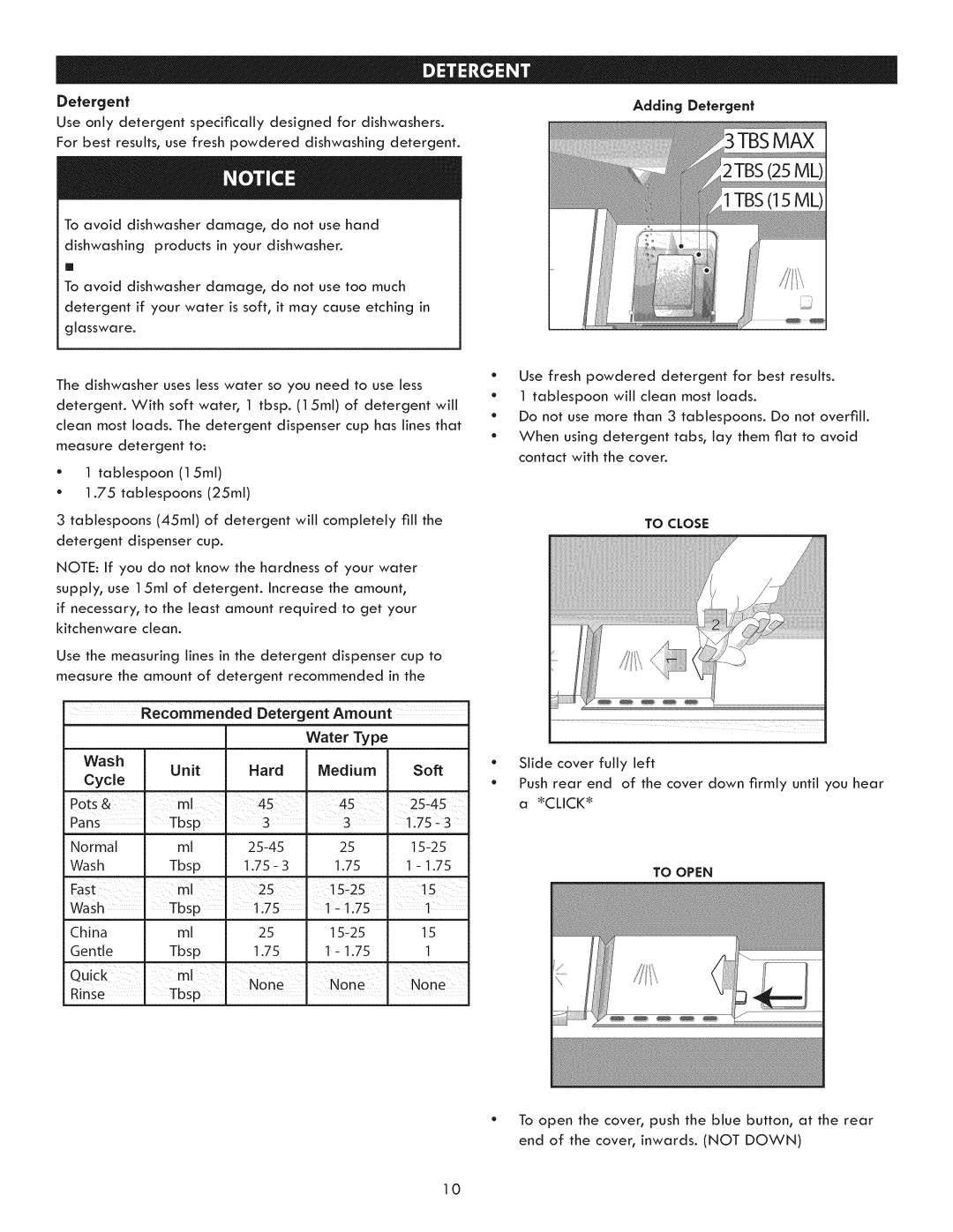 Kenmore 630.7793 manual Amount Water Type, Adding Detergent, To Close, To Open 