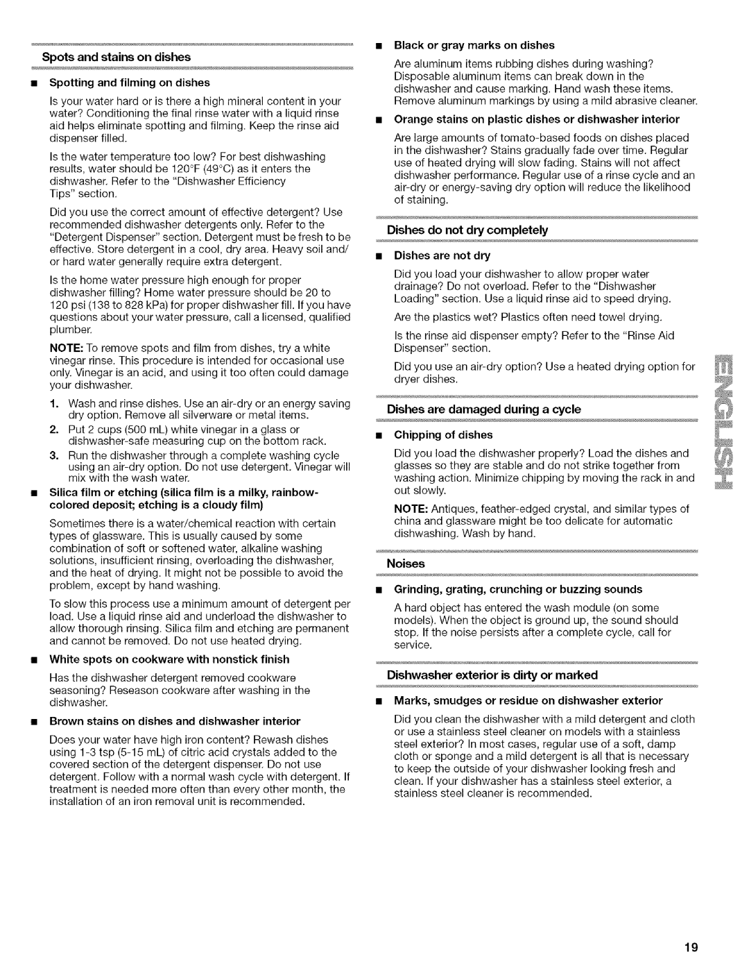 Kenmore 664.1776 manual Spotsandstainsondishes, Dishes do not dry completely, Dishes are damaged during a cycle, Noises 