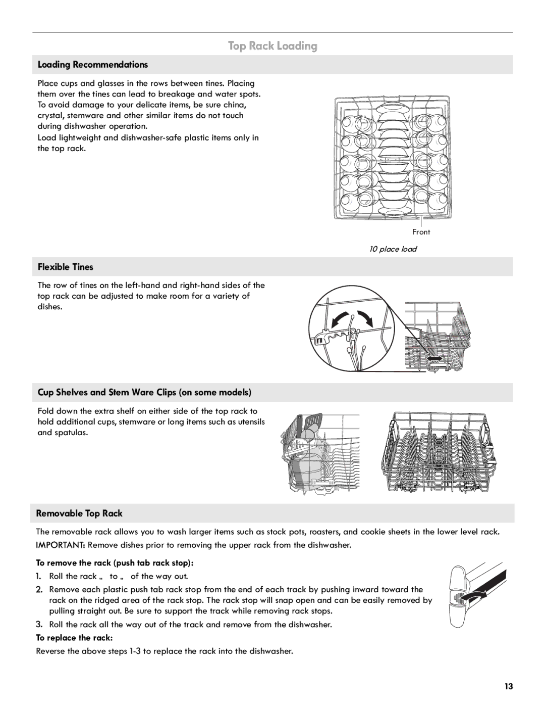 Kenmore 665.1301 Top Rack Loading, Loading Recommendations, Flexible Tines, Cup Shelves and Stem Ware Clips on some models 