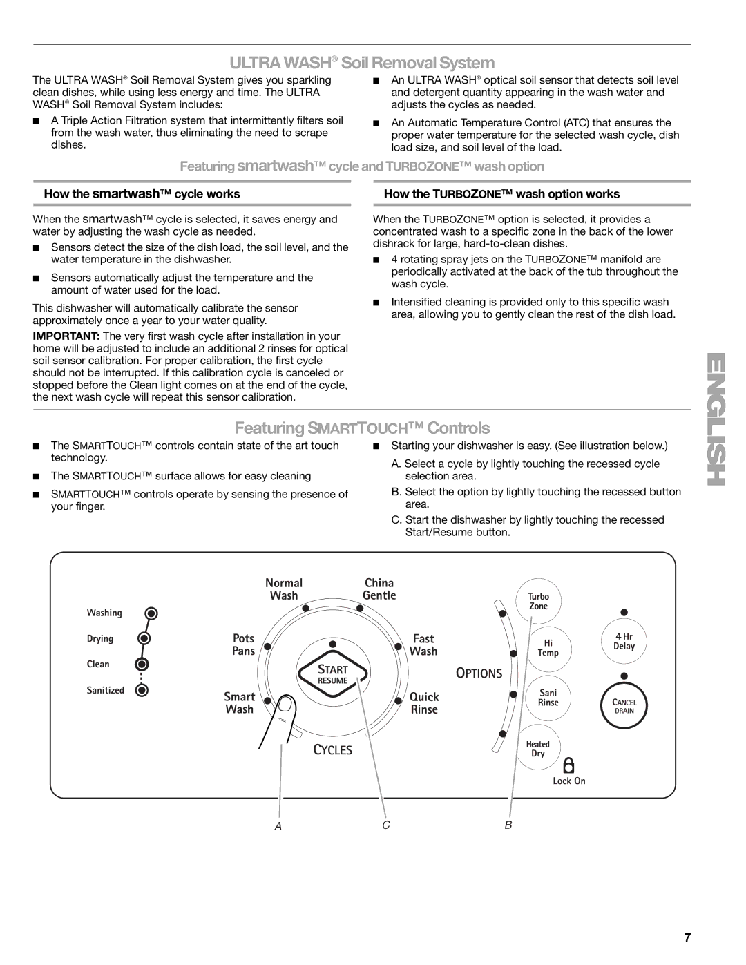 Kenmore 665.1388, 665.1378 manual Ultra Wash Soil Removal System, Featuring Smarttouch Controls 