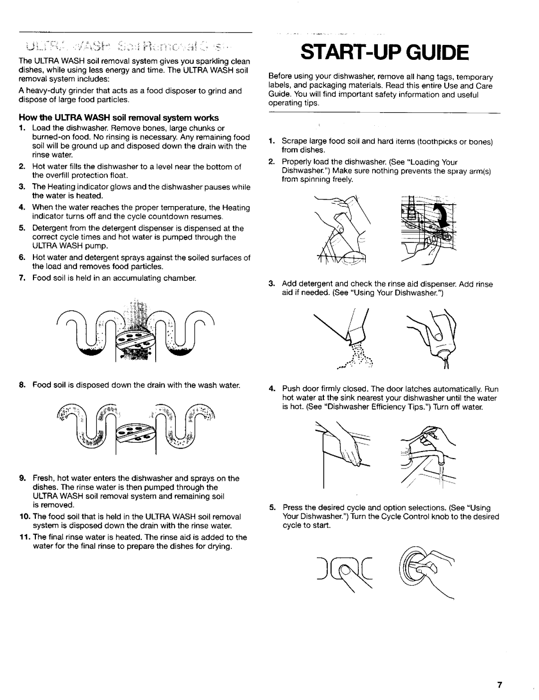 Kenmore 665.15622, 665.15629 manual START-UP Guide, How the Ultra Wash soil removal system works 