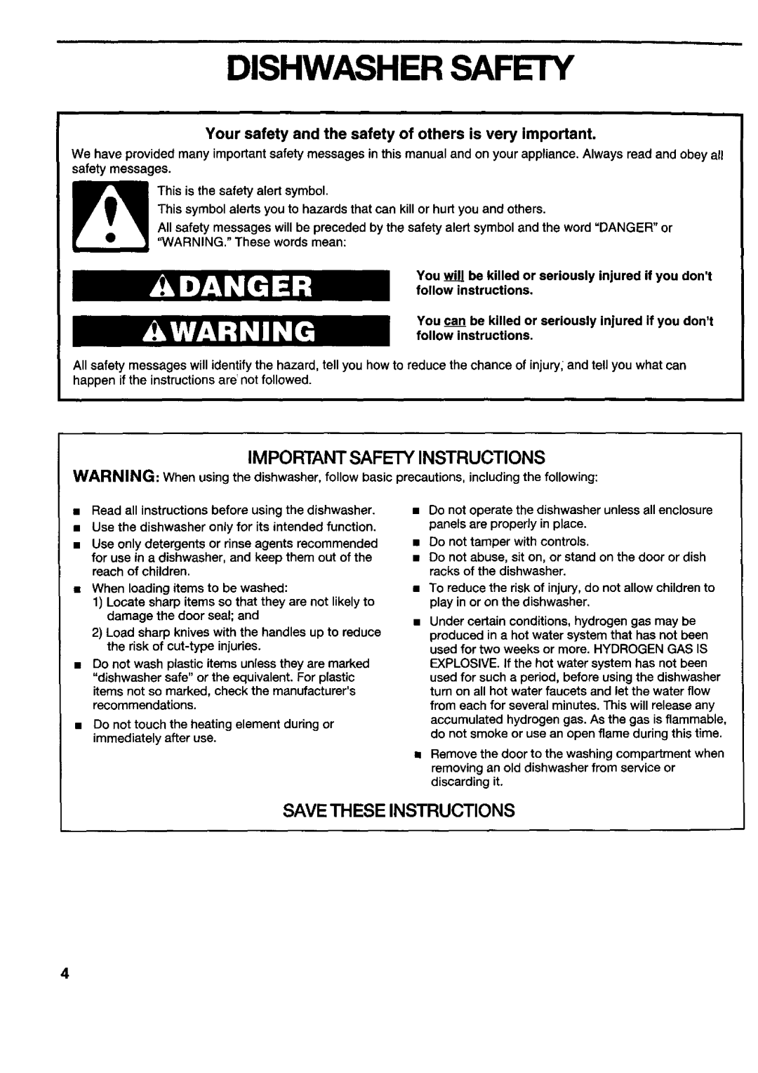 Kenmore 790.16779, 665.15772, 790.16772, 790.15777, 790.17772, 790.15779 Dishwasher Safety, When loading items to be washed 