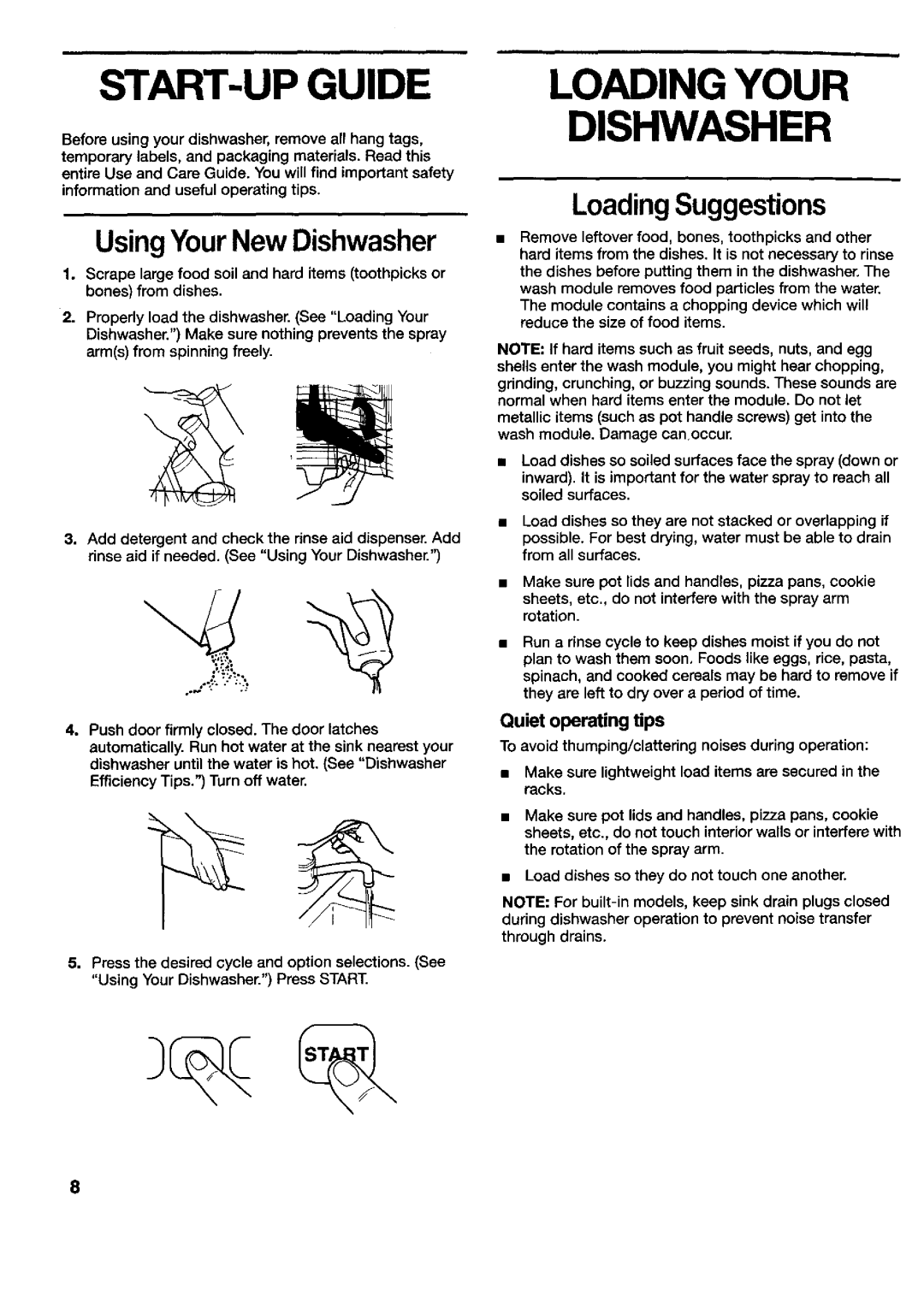 Kenmore 790.16777, 665.15772, 790.16772, 790.15777 manual START-UP Guide, Loading Your Dishwasher, UsingYourNew Dishwasher 