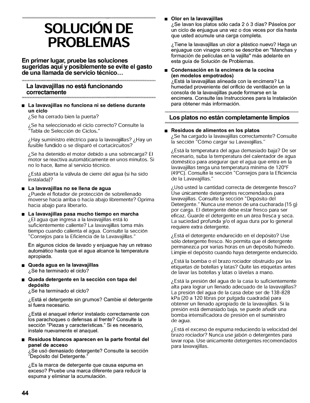 Kenmore 665.16819 Los platos no estn completamente limpios, La lavavajillas no funciona ni se detiene durante un ciclo 