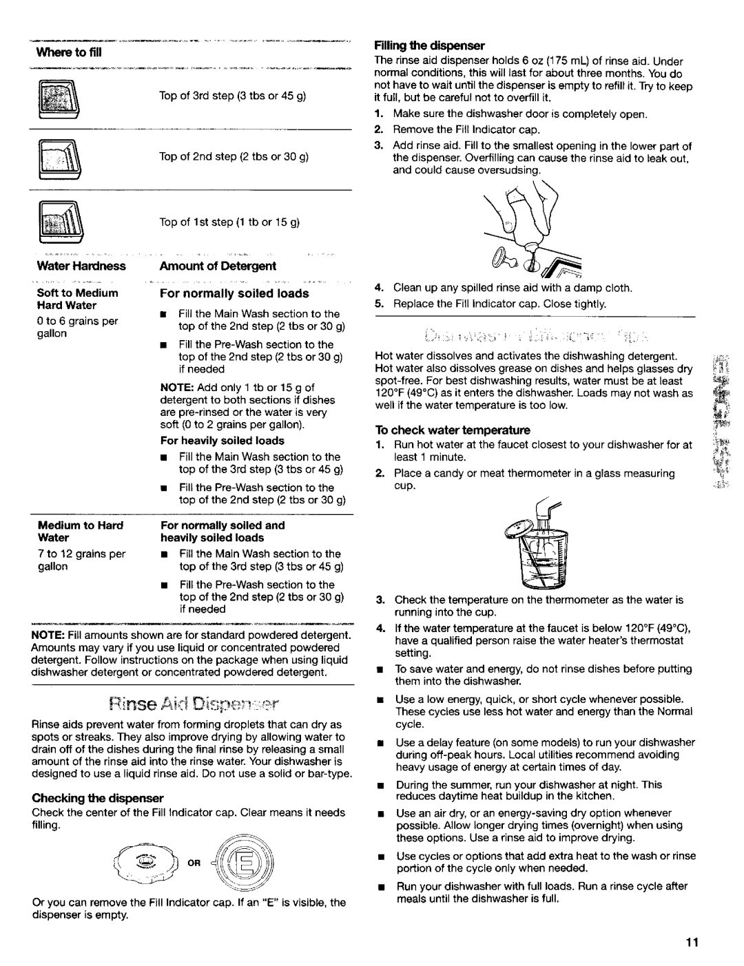Kenmore 665.16712 Where to fill, Riling the dispenser, Water Hardness Soft to Medium Hard Water, Medium to Hard Water 
