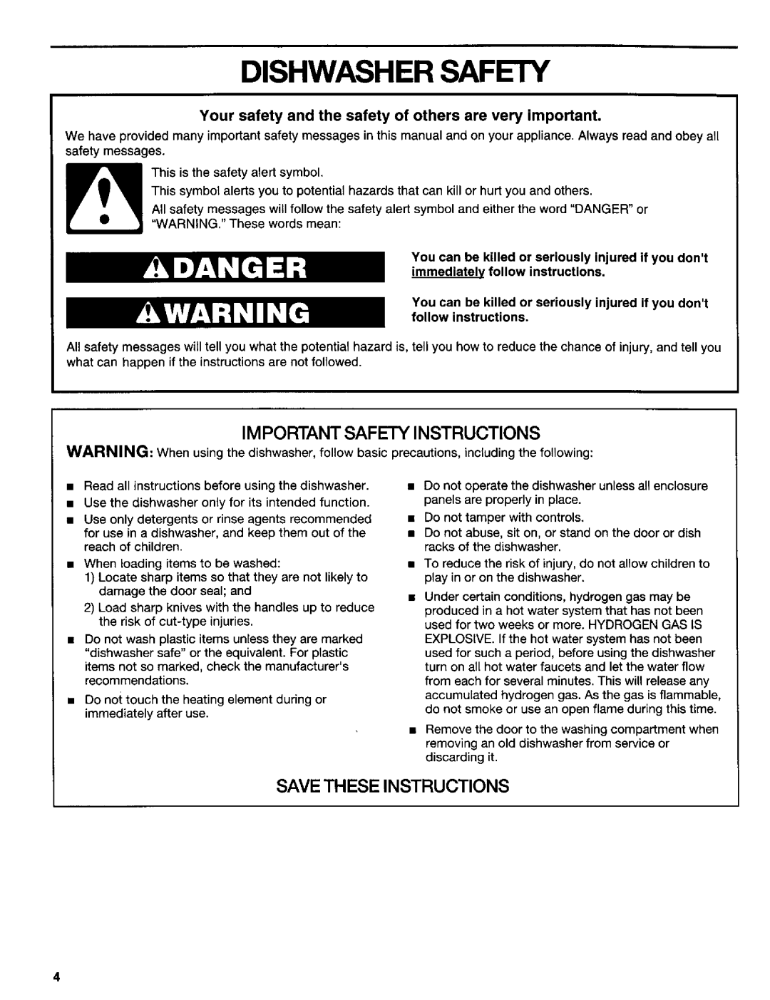 Kenmore 665.15732, 665.16734, 665.16739, 665.15737, 665.16732, 665.15734 Dishwasher Safety, When loading items to be washed 