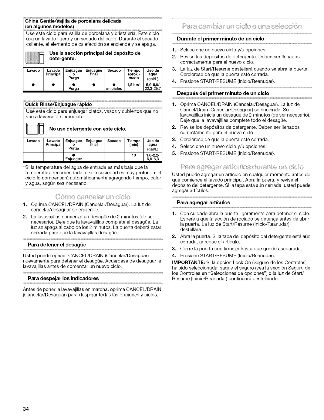 Kenmore 665.1602 Use la seccibn principal del dep6sito de detergente, Quick Rinse/Enjuague rapido, Para agregar articulos 