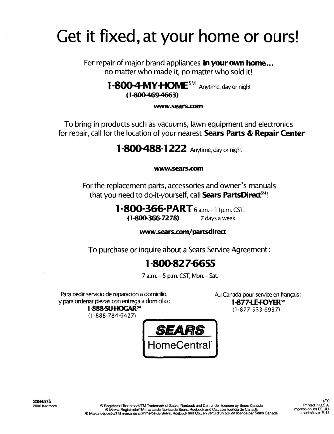 Kenmore 665.17422, 665.17425 manual Get it fixed, at your home or ours, Sears, HomeOentral J, 800-82 