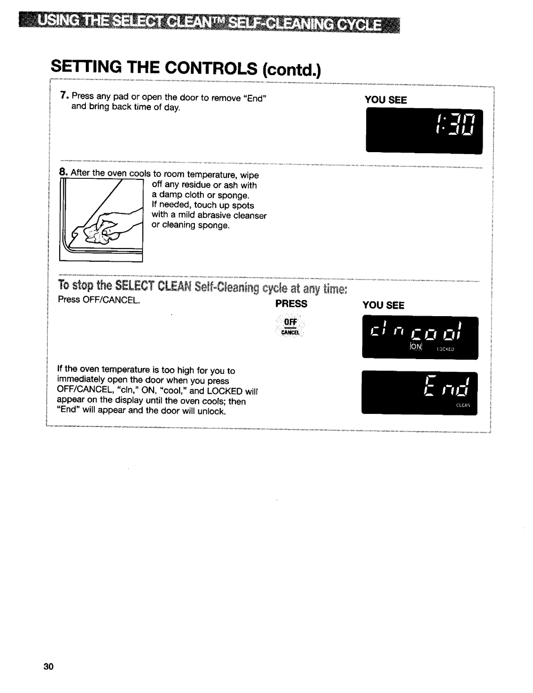 Kenmore 665.75837 Setting the Controls contd, Tostopthe SELECTCLEANSeff.,Cleaningcycleat anyim÷, Bring back time of day 