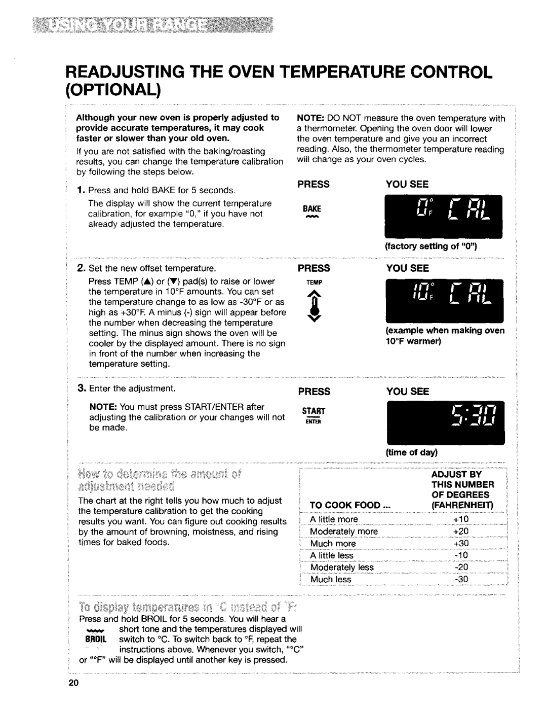 Kenmore 665.95829 manual Readjusting the Oven Temperature Control Optional, Press YOU see Sake, Adjust This Number Degrees 