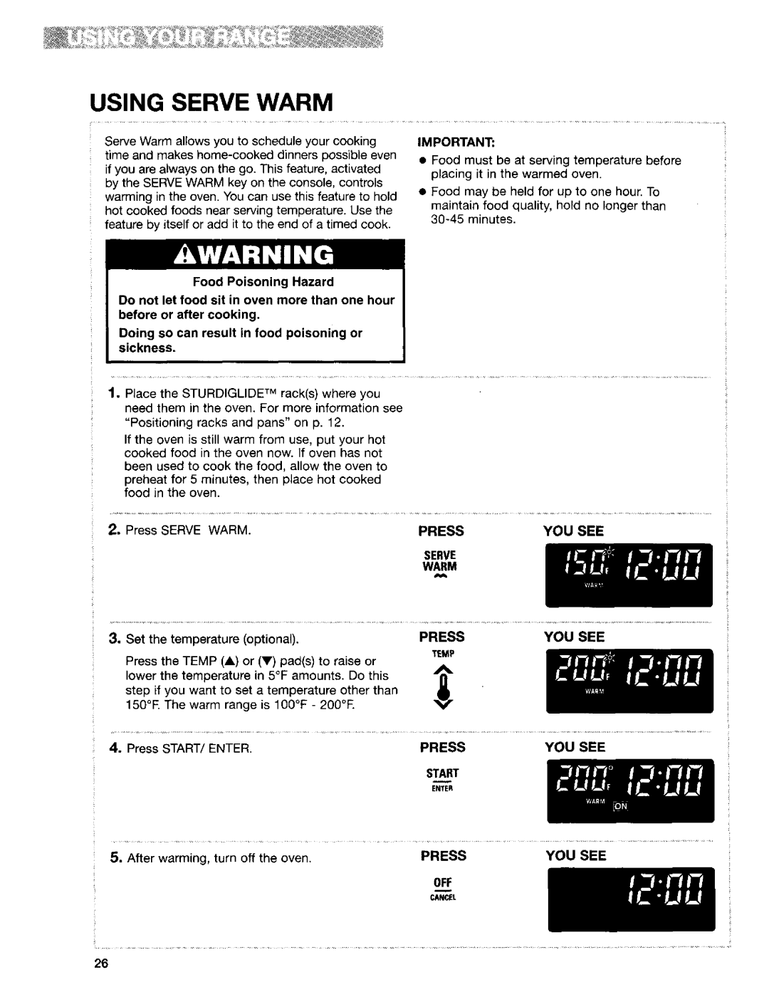 Kenmore 665.95829, 665.95822, 665.95824 manual Using Serve Warm, Set the temperature optional, Press YOU see Serve Warm 