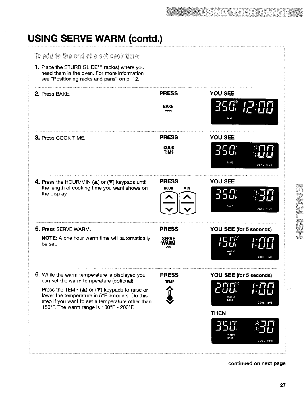 Kenmore 665.95822, 665.95824, 665.95829 manual Using Serve Warm contd, Press YOU see Cook ME, Then 