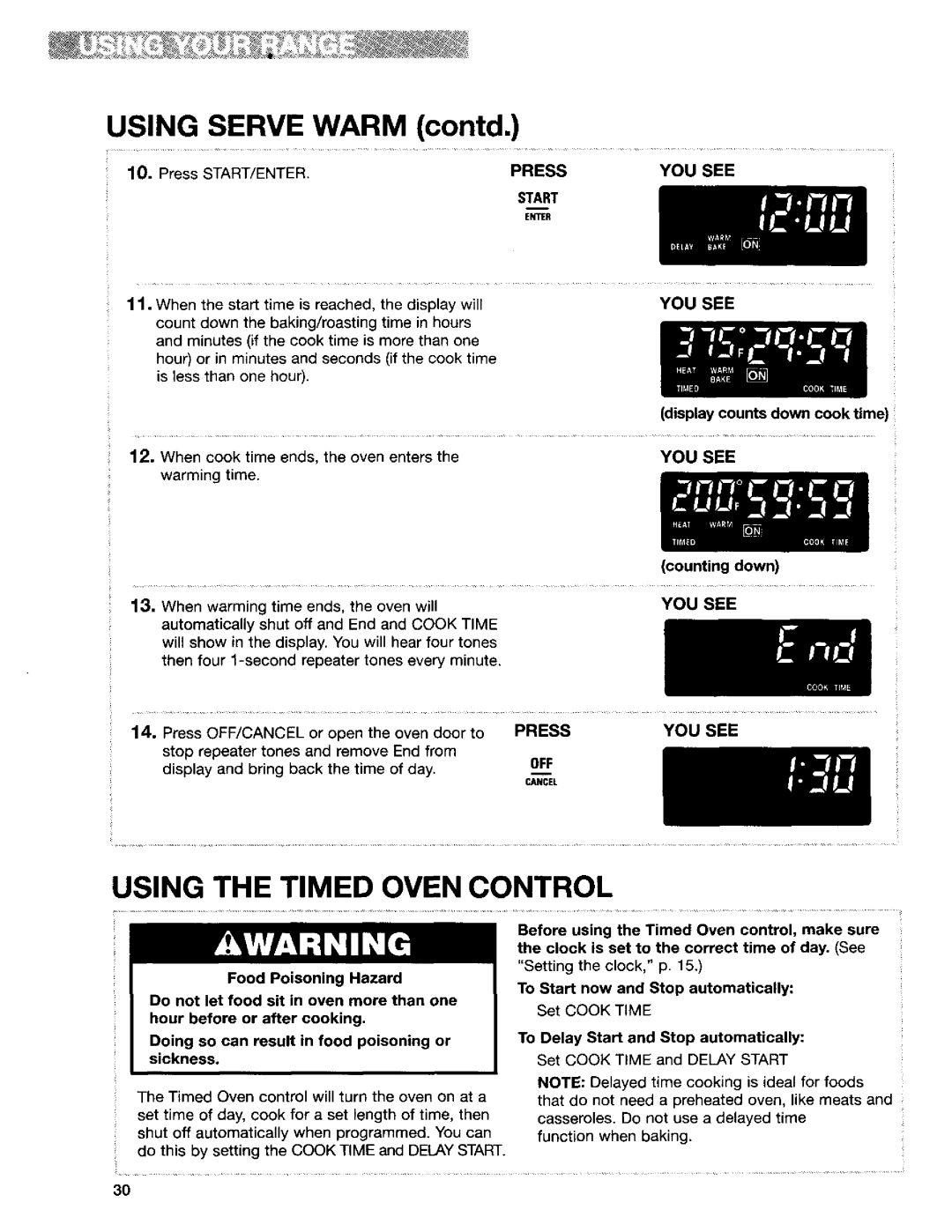 Kenmore 665.95822, 665.95824, 665.95829 Using the Timed Oven Control, When cook time ends, the oven enters the warming time 