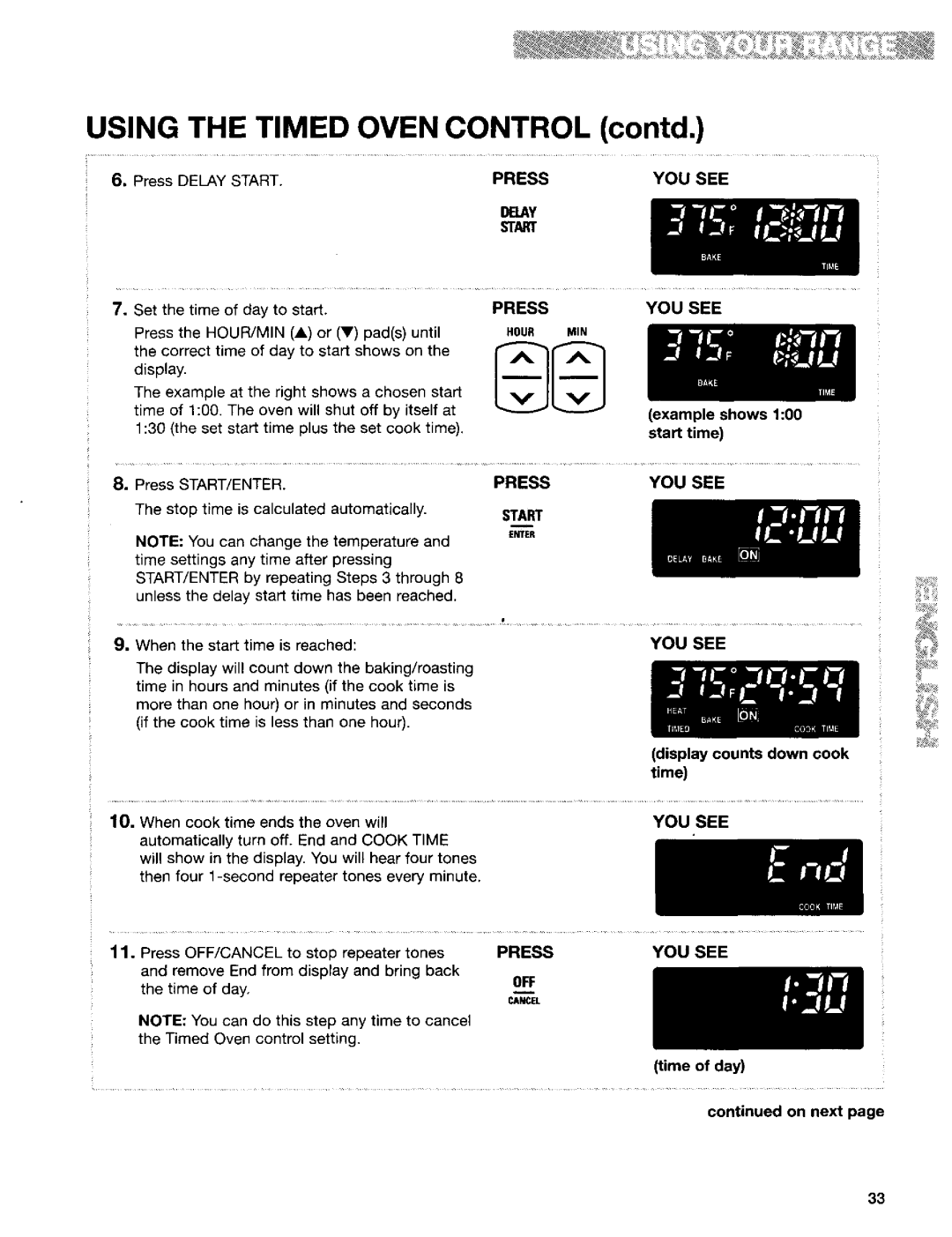 Kenmore 665.95822 manual Press YOU see Belay, STARt, Example shows 100 start time, Remove End from display and bring back 