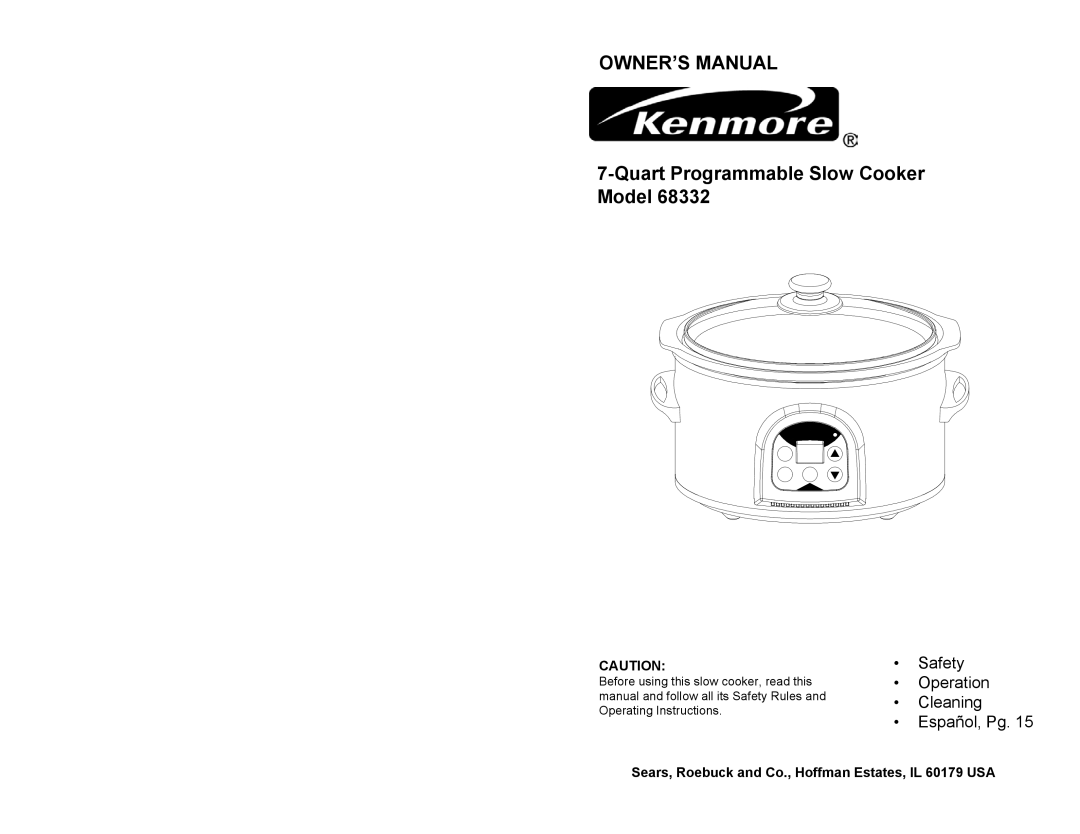 Kenmore 68332 owner manual Owner’S Manual, QuartProgrammable Slow Cooker Model, Safety Operation Cleaning Español, Pg 