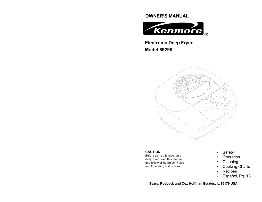 Kenmore 69298 owner manual Electronic Deep Fryer Model, Sears, Roebuck and Co., Hoffman Estates, IL 60179 USA 