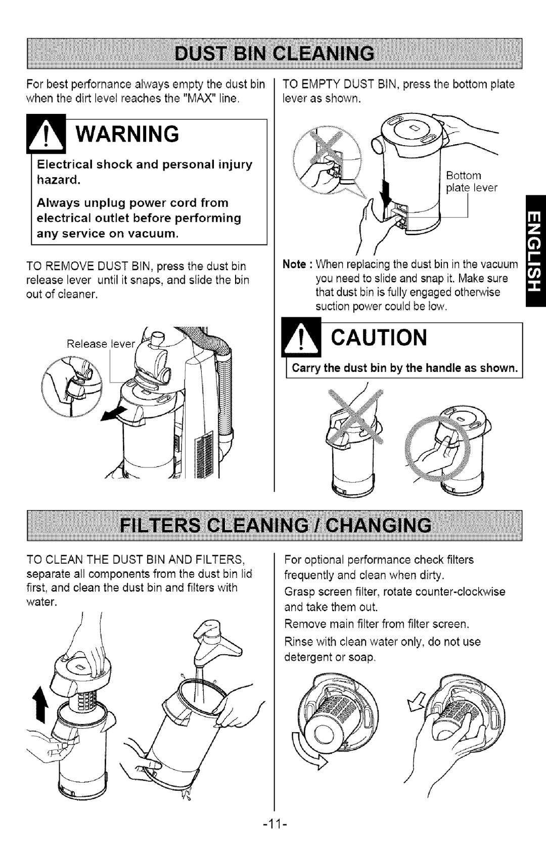 Kenmore 721.358205 owner manual RryCAUTION, Dust bin by the handle as shown 